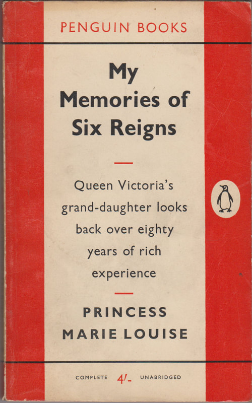 1958 Princess Marie Louise My Memories of Six Reigns Penguin Cover