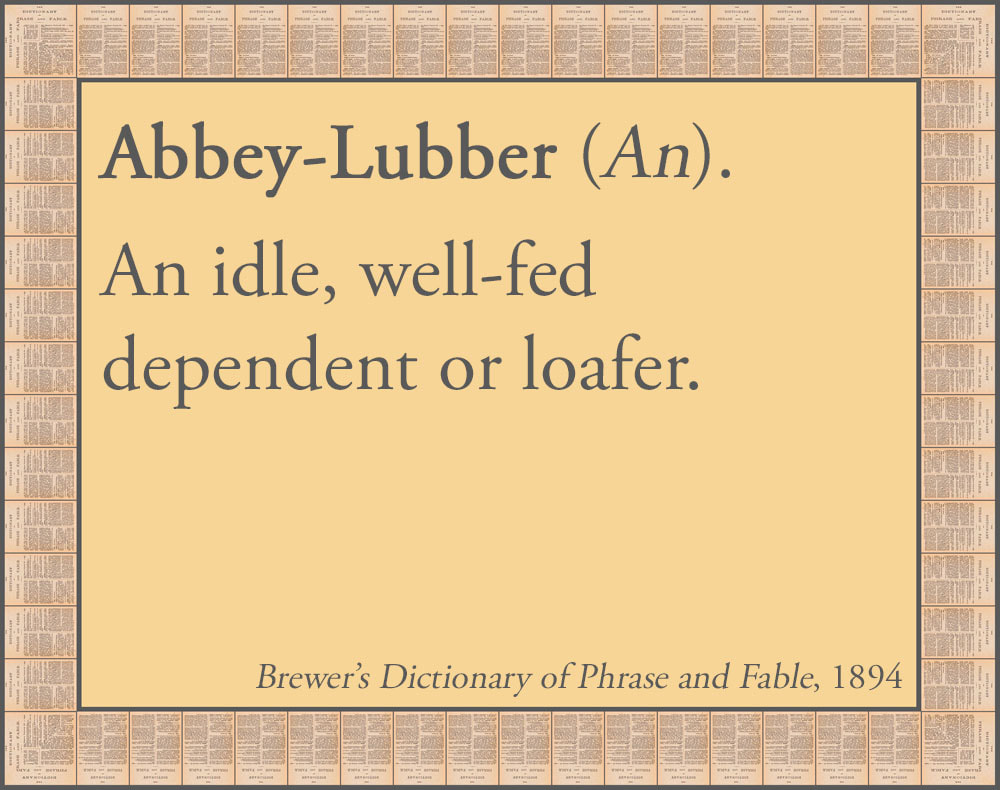 Abbey lubber from Brewer's dictionary of phrase and fable
